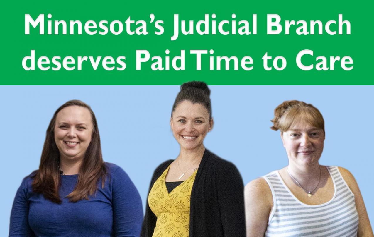 Minnesota Judicial Branch employees deserve paid time to care.