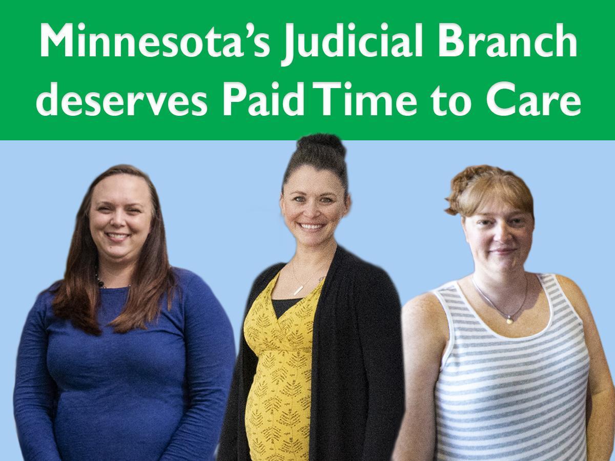 Minnesota Judicial Branch employees deserve paid time to care.